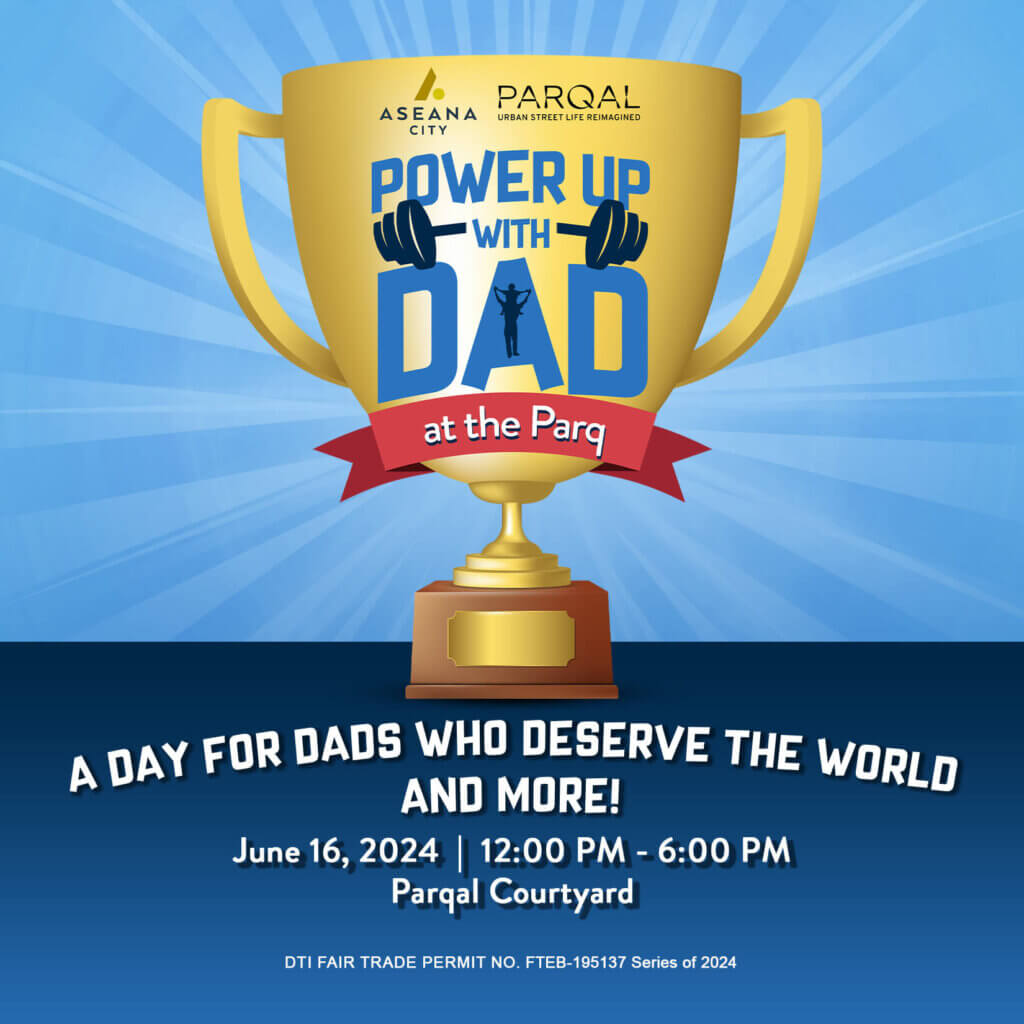 PARQAL | A Day for Dads Who Deserve the World and More!